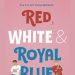 Red, White & Royal Blue: Taylor Zakhar Perez e Nicholas Galitzine saranno i protagonisti!