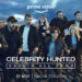 Celebrity Hunted 3: Prime Video svela il trailer ufficiale!